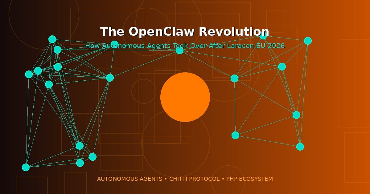 The OpenClaw Revolution: How Autonomous Agents Took Over After Laracon EU 2026